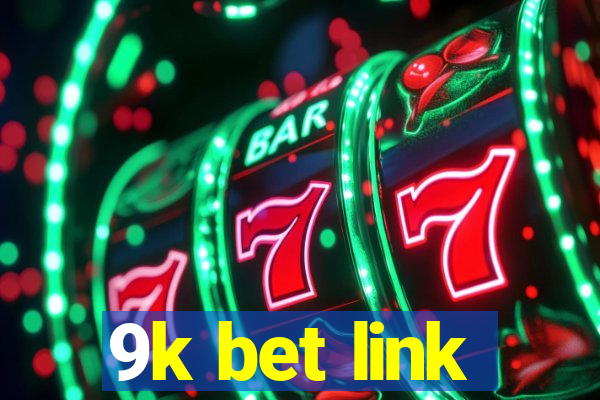 9k bet link